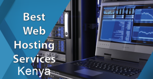 best web hosting companies in Kenya